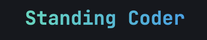 Standing Coder