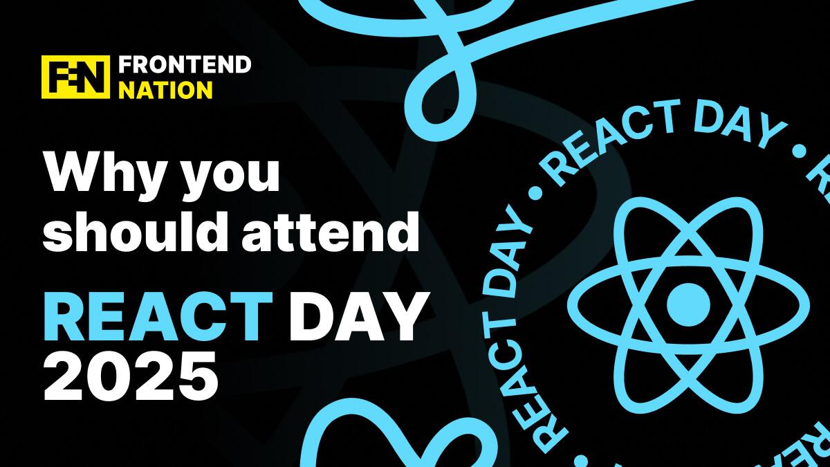 Why You Should Attend React Day 2025